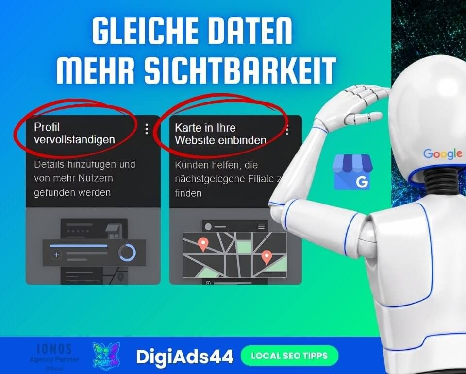 Mehr Sichtbarkeit mit Google Business und lokalen SEO-Tipps Grafik mit Roboter, der auf zwei Karten zeigt. Profil vervollständigen und Karte in Ihre Website einbinden von Google Business